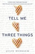E-Book (epub) Tell Me Three Things von Julie Buxbaum