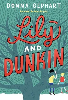 E-Book (epub) Lily and Dunkin von Donna Gephart