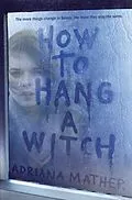 E-Book (epub) How to Hang A Witch von Adriana Mather
