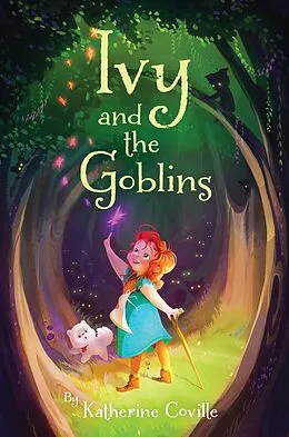 E-Book (epub) Ivy and the Goblins von Katherine Coville