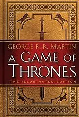 Fester Einband A Game of Thrones. 20th Anniversary Illustrated Edition von George R. R. Martin