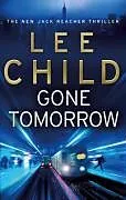 Kartonierter Einband Gone Tomorrow von Lee Child