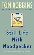E-Book (epub) Still Life with Woodpecker von Tom Robbins