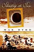E-Book (epub) Shooting the Sun von Max Byrd