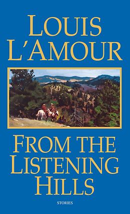 E-Book (epub) From the Listening Hills von Louis L'Amour