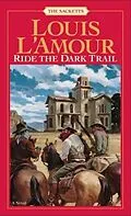 E-Book (epub) Ride the Dark Trail von Louis L'Amour