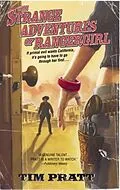 E-Book (epub) The Strange Adventures of Rangergirl von Tim Pratt