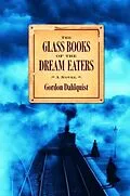 E-Book (epub) The Glass Books of the Dream Eaters von Gordon Dahlquist