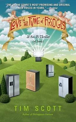 E-Book (epub) Love in the Time of Fridges von Tim Scott