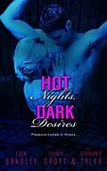 E-Book (epub) Hot Nights, Dark Desires von Eden Bradley, Stephanie Tyler, Sydney Croft