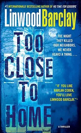 E-Book (epub) Too Close to Home von Linwood Barclay
