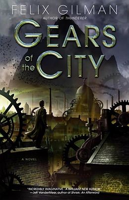 E-Book (epub) Gears of the City von Felix Gilman