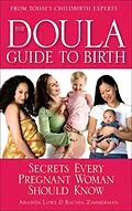 E-Book (epub) The Doula Guide to Birth von Ananda Lowe, Rachel Zimmerman