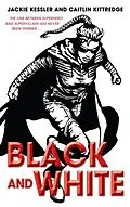 ePUB Black and White von Jackie Kessler, Caitlin Kittredge