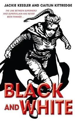 ePUB Black and White von Jackie Kessler, Caitlin Kittredge