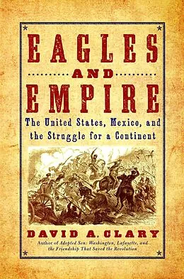 E-Book (epub) Eagles and Empire von David A. Clary