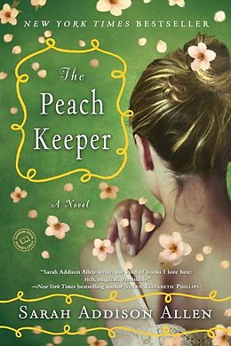 E-Book (epub) The Peach Keeper von Sarah Addison Allen