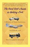 E-Book (epub) The Good Girl's Guide to Getting Lost von Rachel Friedman