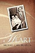 Couverture cartonnée Heart de Michael Carl Brabeck