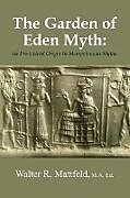 Kartonierter Einband The Garden of Eden Myth von Walter Mattfeld