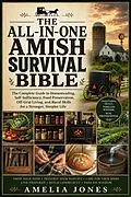 E-Book (epub) The All-in-one Amish Survival Bible von Amelia Jones