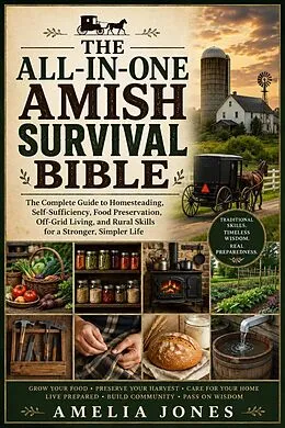 E-Book (epub) The All-in-one Amish Survival Bible von Amelia Jones