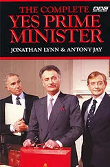 Kartonierter Einband The Complete Yes Prime Minister von Anthony Jay, Lynn Jonathan