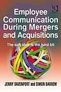 Fester Einband Employee Communication During Mergers and Acquisitions von Jenny Davenport, Simon Barrow