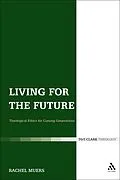 E-Book (epub) Living for the Future von Rachel Muers