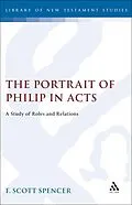 E-Book (pdf) The Portrait of Philip in Acts von F. Scott Spencer