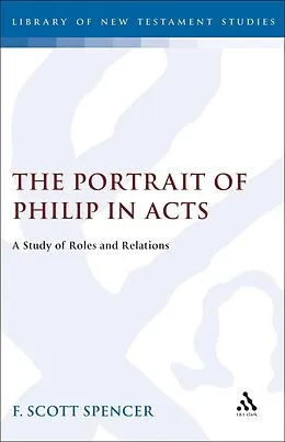E-Book (pdf) The Portrait of Philip in Acts von F. Scott Spencer