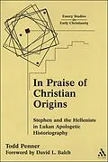 E-Book (pdf) In Praise of Christian Origins von Todd Penner