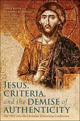 E-Book (pdf) Jesus, Criteria, and the Demise of Authenticity von 
