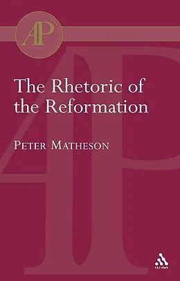 E-Book (pdf) Rhetoric of the Reformation von Peter Matheson