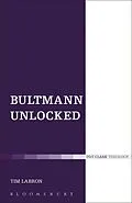 E-Book (epub) Bultmann Unlocked von Tim Labron