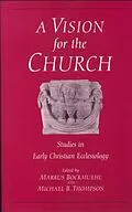 E-Book (pdf) Vision for the Church von Markus Bockmuehl, Michael B. Thompson