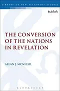 E-Book (pdf) The Conversion of the Nations in Revelation von Allan J. McNicol