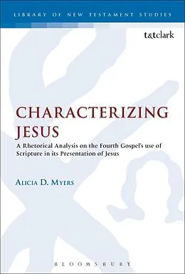 E-Book (pdf) Characterizing Jesus von Alicia D Myers