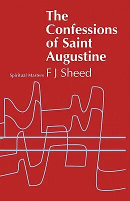E-Book (pdf) Confessions of Saint Augustine von Frank J. Sheed