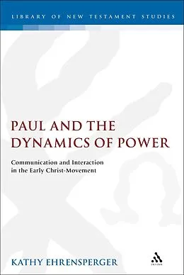 E-Book (pdf) Paul and the Dynamics of Power von Kathy Ehrensperger