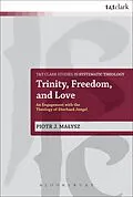 E-Book (epub) Trinity, Freedom and Love von Piotr Malysz