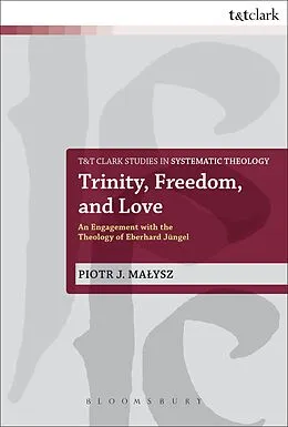E-Book (epub) Trinity, Freedom and Love von Piotr Malysz
