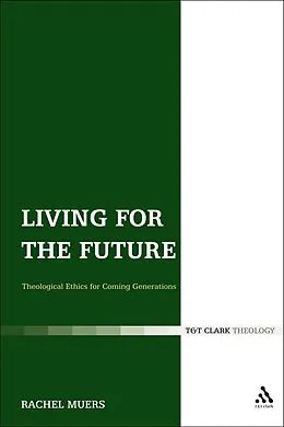 E-Book (pdf) Living for the Future von Rachel Muers