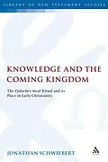 E-Book (pdf) Knowledge and the Coming Kingdom von Jonathan Schwiebert