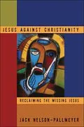 E-Book (pdf) Jesus Against Christianity von Jack Nelson-Pallmeyer