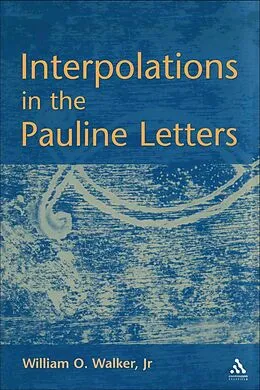 PDF Interpolations in the Pauline Letters von Jr. Walker