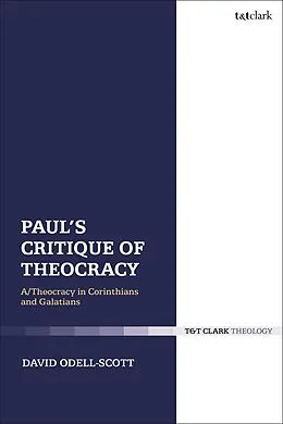 E-Book (epub) Paul's Critique of Theocracy von David Odell-Scott