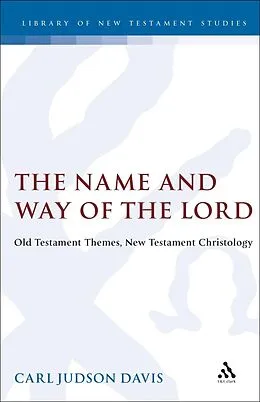E-Book (pdf) The Name and Way of the Lord von Carl Judson Davis