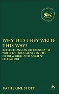 E-Book (pdf) Why Did They Write This Way? von Katherine M. Stott