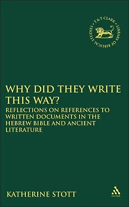 E-Book (pdf) Why Did They Write This Way? von Katherine M. Stott